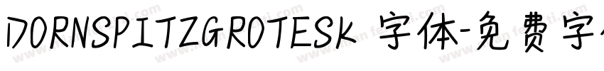 DORNSPITZGROTESK 字体字体转换